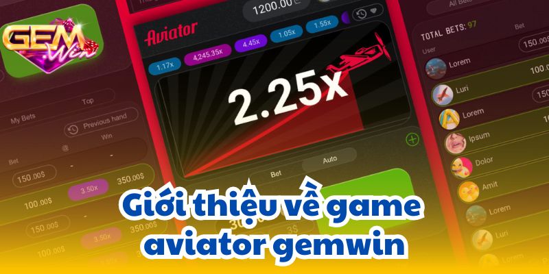aviator gemwin 1 Giới thiệu về game aviator gemwin