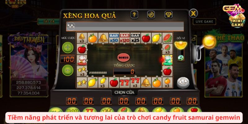 candy fruit samurai gemwin 3 Tiềm năng phát triển và tương lai của trò chơi candy fruit samurai gemwin